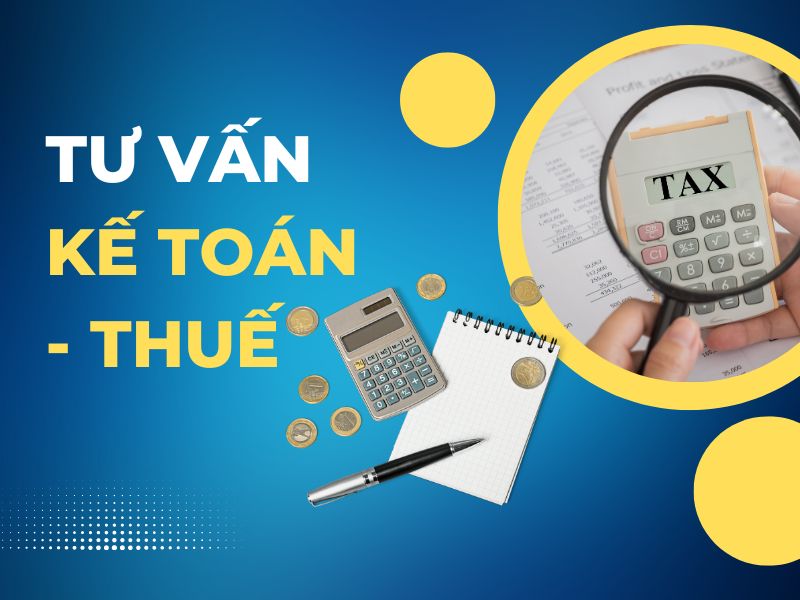 Tư Vấn Kế Toán Thuế