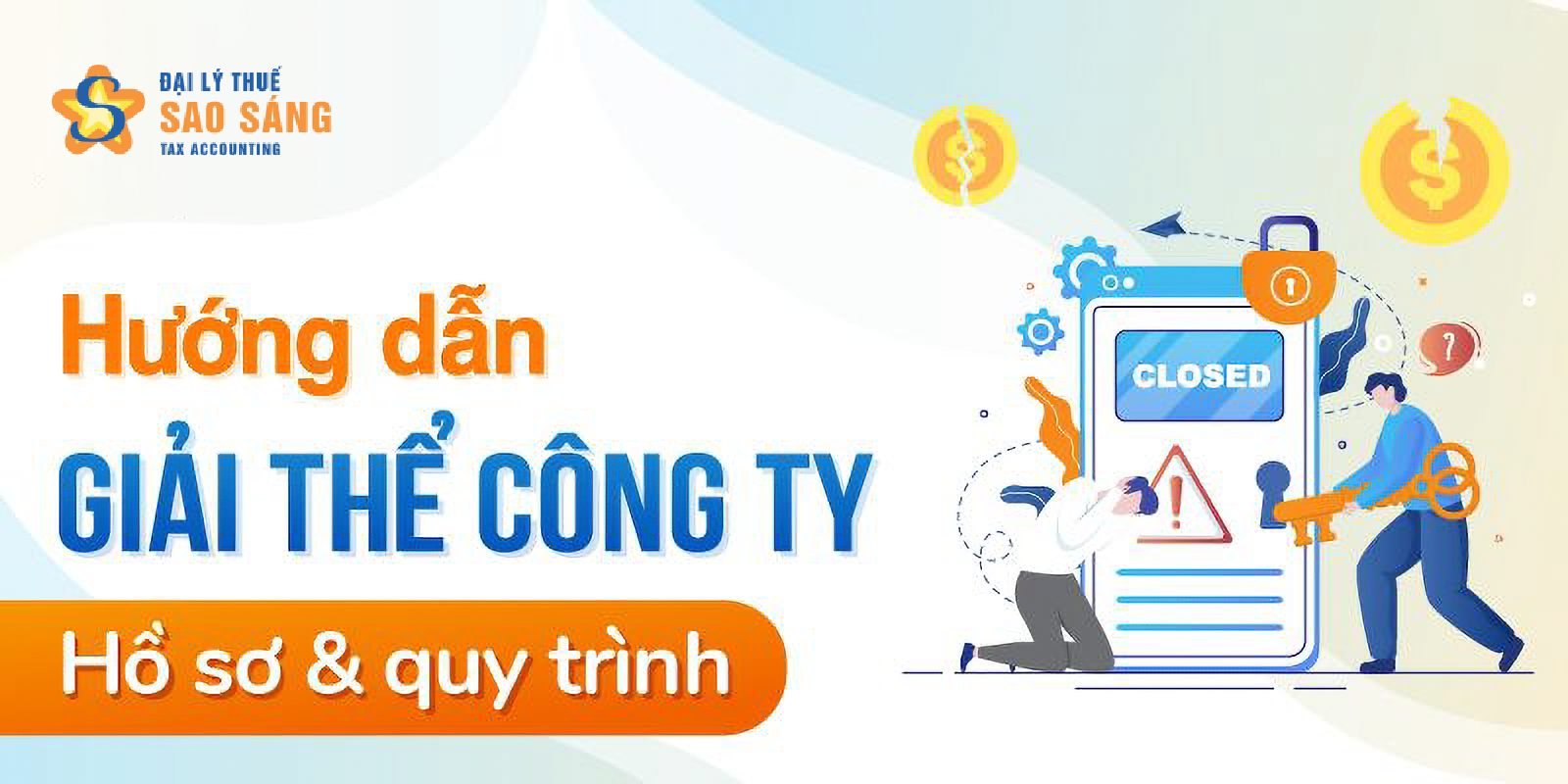 HƯỚNG DẪN THỦ TỤC GIẢI THỂ DOANH NGHIỆP